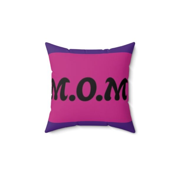 M.O.M. Spun Polyester Pillow - Perfect Gift for Moms, Mother's Day Decor, Home Accent, Throw Pillow, Positive Vibes
