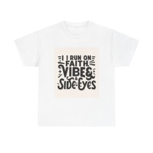 Faith & Vibes Unisex Heavy Cotton Tee, Motivational Shirt, Casual Wear, Gift for Friends, Everyday Comfort, Unique Graphic Tee