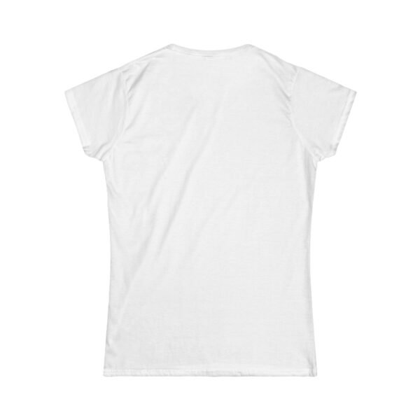 Too Glam to Give a Damn Women's Softstyle Tee - Effortlessly Chic T-Shirt for Fashion Lovers, Cute Gift, Casual Wear, Trendy Fashion - Image 2