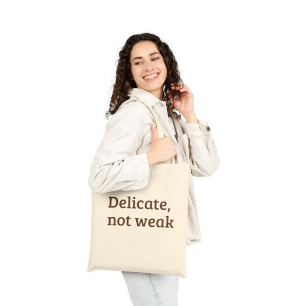 Delicate Not Weak Cotton Canvas Tote Bag | Eco-Friendly Shopping Bag - Image 7