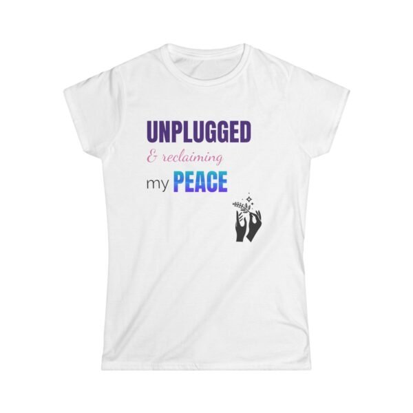 Unplugged & Reclaiming My Peace – Relaxed Fit Motivational Tee - Image 4