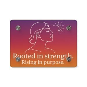 Empowering Acrylic Wall Art Panels - Rooted in Strength, Spiritual Decor, Motivational Home Art, Unique Wall Decor, Gift for Mindfulness