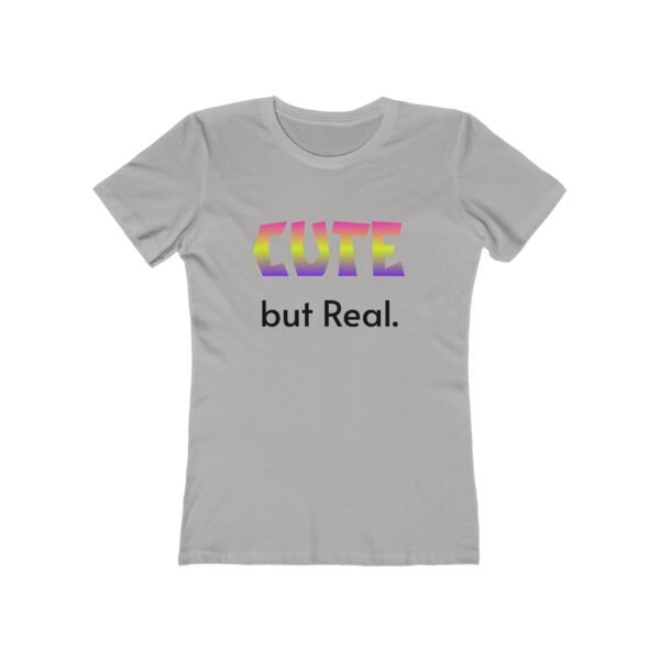 Cute but Real Women's Boyfriend Tee - Stylish Casual Shirt - Image 5