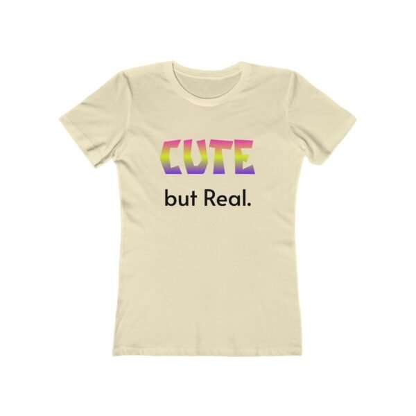 Cute but Real Women's Boyfriend Tee - Stylish Casual Shirt - Image 7