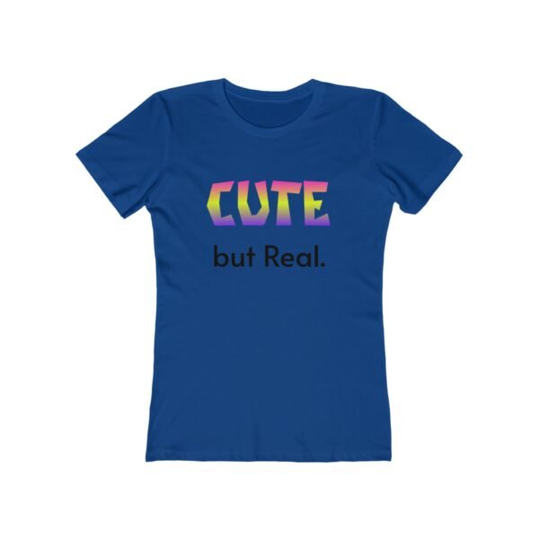 Cute but Real Women's Boyfriend Tee - Stylish Casual Shirt - Image 13