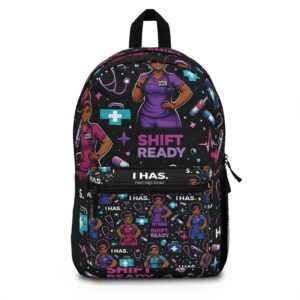 Nurse Shift-Ready Backpack — Cute Healthcare Pattern (I Have the Shift)